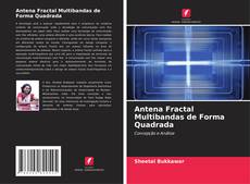 Antena Fractal Multibandas de Forma Quadrada kitap kapağı