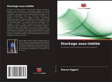Bookcover of Stockage sous-imbibé