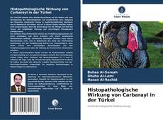 Buchcover von Histopathologische Wirkung von Carbarayl in der Türkei