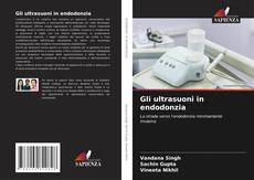 Gli ultrasuoni in endodonzia kitap kapağı