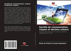 Bookcover of Société de consommation, risques et déchets urbains