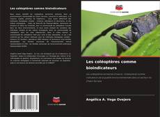 Обложка Les coléoptères comme bioindicateurs
