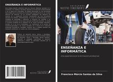 ENSEÑANZA E INFORMÁTICA kitap kapağı
