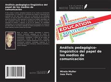 Portada del libro de Análisis pedagógico-lingüístico del papel de los medios de comunicación