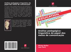 Bookcover of Análise pedagógico-linguística do papel dos meios de comunicação