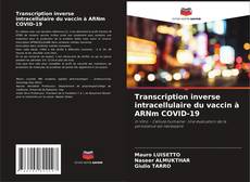 Bookcover of Transcription inverse intracellulaire du vaccin à ARNm COVID-19