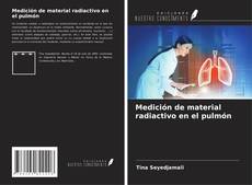 Portada del libro de Medición de material radiactivo en el pulmón