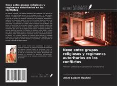 Couverture de Nexo entre grupos religiosos y regímenes autoritarios en los conflictos