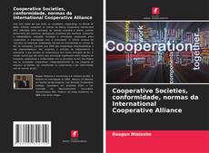 Copertina di Cooperative Societies, conformidade, normas da International Cooperative Alliance