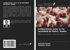 Bookcover of Colibacilosis aviar en la localidad de Bahri, Sudán