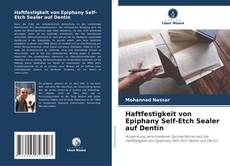 Portada del libro de Haftfestigkeit von Epiphany Self-Etch Sealer auf Dentin