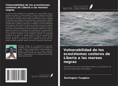 Bookcover of Vulnerabilidad de los ecosistemas costeros de Liberia a las mareas negras