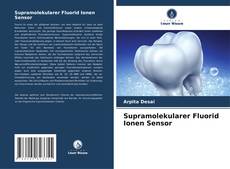 Bookcover of Supramolekularer Fluorid Ionen Sensor