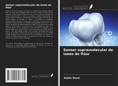 Bookcover of Sensor supramolecular de iones de flúor