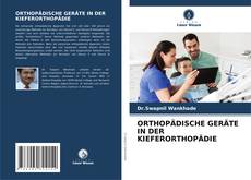 Buchcover von ORTHOPÄDISCHE GERÄTE IN DER KIEFERORTHOPÄDIE