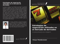 Bookcover of Estrategias de negociación utilizadas en el mercado de derivados