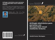 Buchcover von Artilugio electrónico para personas con discapacidad visual mediante Arduino