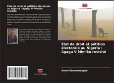 Обложка État de droit et pétition électorale au Nigeria : Agagu V Mimiko revisité