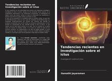 Bookcover of Tendencias recientes en Investigación sobre el ictus