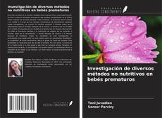 Bookcover of Investigación de diversos métodos no nutritivos en bebés prematuros