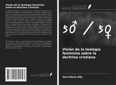 Buchcover von Visión de la teología feminista sobre la doctrina cristiana