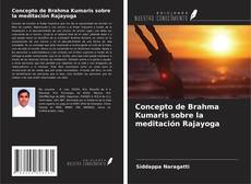 Bookcover of Concepto de Brahma Kumaris sobre la meditación Rajayoga