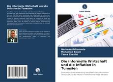 Buchcover von Die informelle Wirtschaft und die Inflation in Tunesien