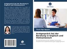 Buchcover von Arztgespräch bei der Beratung in Englisch und Vietnamesisch