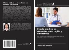 Copertina di Charla médica en consultoría en inglés y vietnamita