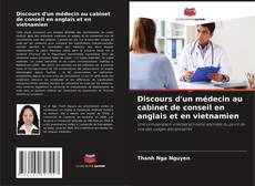Discours d'un médecin au cabinet de conseil en anglais et en vietnamien kitap kapağı