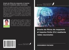 Copertina di Diseño de filtros de respuesta al impulso finito (Fir) mediante redes neuronales