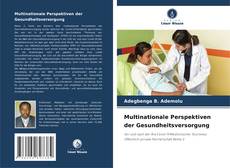 Couverture de Multinationale Perspektiven der Gesundheitsversorgung