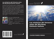 Capa do livro de Los misterios del Universo antes del Big Bang Estímulo Gamma 