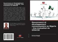 Capa do livro de Gouvernance et développement communautaire au Nigeria : Une évaluation du GMACSD 