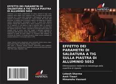 EFFETTO DEI PARAMETRI DI SALDATURA A TIG SULLA PIASTRA DI ALLUMINIO 5052 kitap kapağı