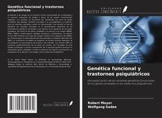 Buchcover von Genética funcional y trastornos psiquiátricos