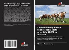 Capa do livro de L'epidemiologia della febbre della costa orientale (ECF) in Ruanda 