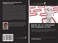 Bookcover of Diseño de un controlador PID mediante un PLC