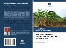 Portada del libro de Die Wirksamkeit verbesserter In-situ-Mulchreihen