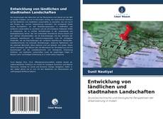 Capa do livro de Entwicklung von ländlichen und stadtnahen Landschaften 