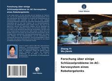 Capa do livro de Forschung über einige Schlüsselprobleme im AC-Servosystem eines Robotergelenks 