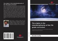 Buchcover von The origins in the interdisciplinarity of the 7th grade curriculum