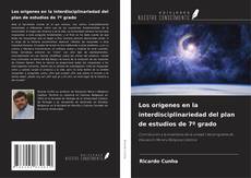 Bookcover of Los orígenes en la interdisciplinariedad del plan de estudios de 7º grado
