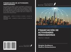 Couverture de FINANCIACIÓN DE ACTIVIDADES INNOVADORAS