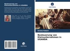 Capa do livro de Besteuerung von Kleinunternehmen in UGANDA 