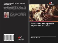 Buchcover von Tassazione delle piccole imprese in UGANDA