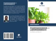 Buchcover von PHARMAKOGNOSIE- I LABORHANDBUCH