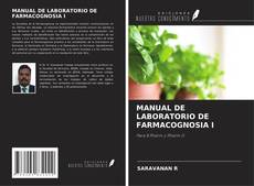 Couverture de MANUAL DE LABORATORIO DE FARMACOGNOSIA I