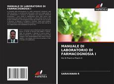 Обложка MANUALE DI LABORATORIO DI FARMACOGNOSIA I