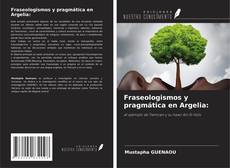 Couverture de Fraseologismos y pragmática en Argelia: